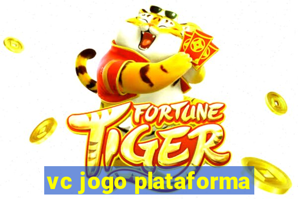 vc jogo plataforma